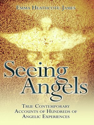 cover image of Seeing Angels--True Contemporary Accounts of Hundreds of Angelic Experiences